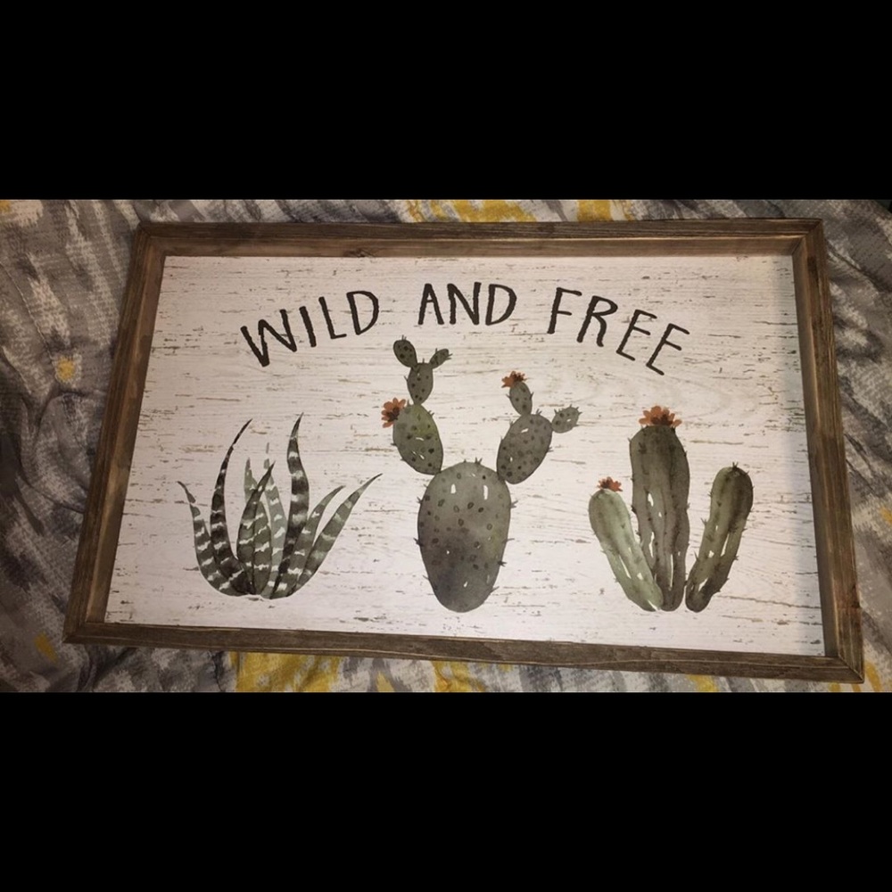 Wild and Free sign